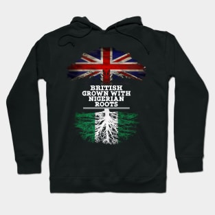 British Grown With Nigerian Roots - Gift for Nigerian With Roots From Nigeria Hoodie